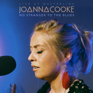 Listen to No Stranger to the Blues (Live at Masterlink) song with lyrics from Joanna Cooke