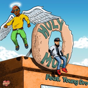 Dengarkan lagu Holy Moly (Explicit) nyanyian Young Dro dengan lirik
