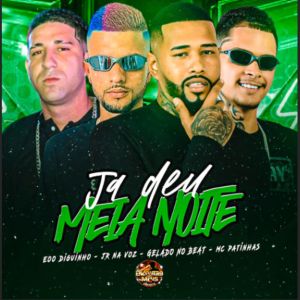 收聽EOO DIGUINHO的Já Deu Meia Noite歌詞歌曲