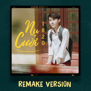 Dengarkan lagu Nụ Cười 18 20 (Remake Version) nyanyian Hoa Xuân Đức dengan lirik