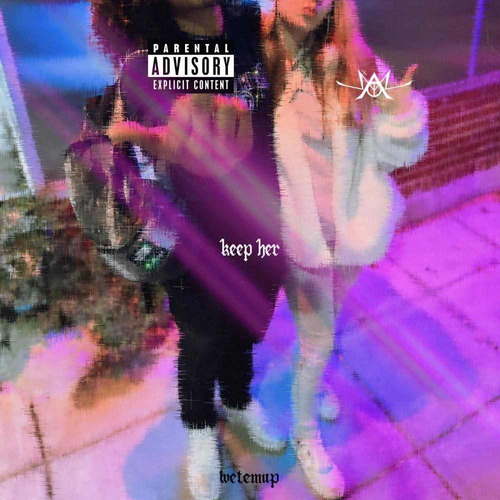 Keep Her (Explicit)