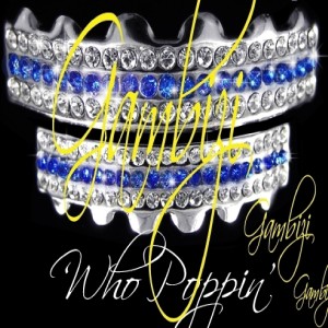 Album Who Poppin' - Single from Gambizi