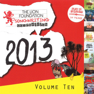 Various的专辑The Lion Foundation Songwriting Competition, Vol. 10 - 2013