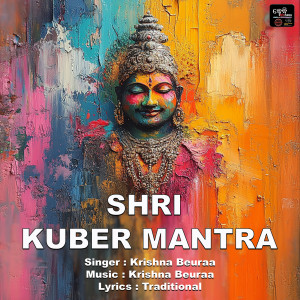 Album Shree Kuber Mantra from Krishna Beuraa