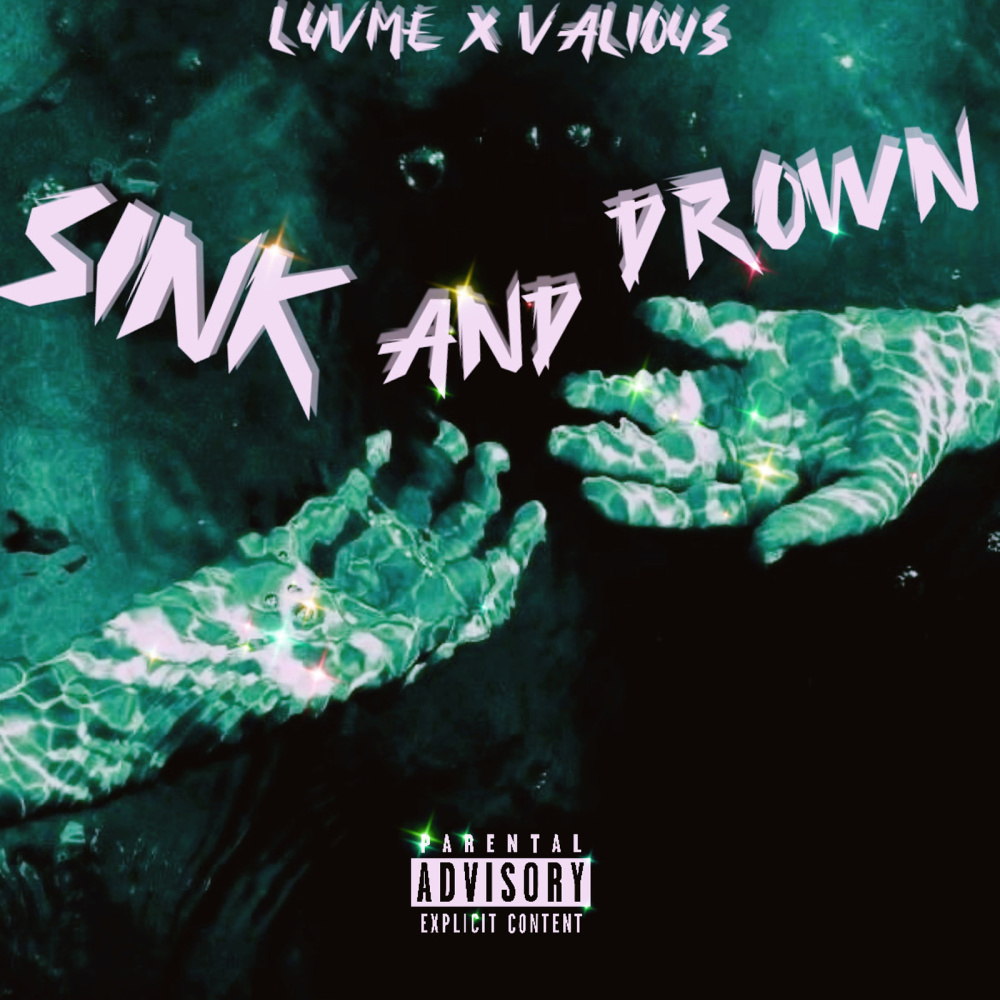 Sink and Drown (Explicit)