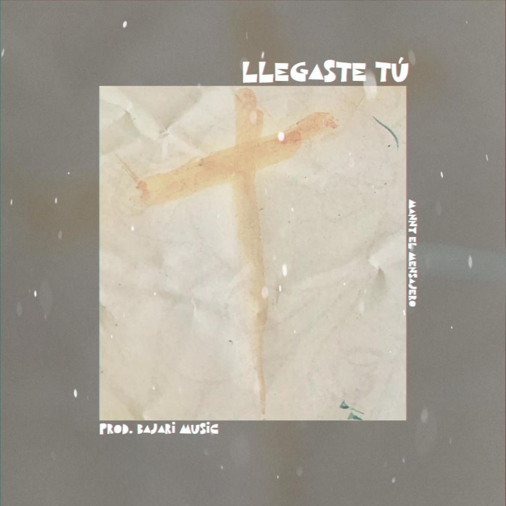 Llegaste Tú