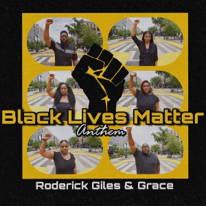 อัลบัม Black Lives Matter Anthem ศิลปิน Roderick Giles