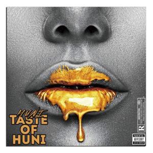 HUNI的專輯Taste of Huni (Explicit)