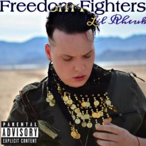 Dengarkan FREEDOM FIGHTERS (Special Version) lagu dari Lil Rheuk dengan lirik