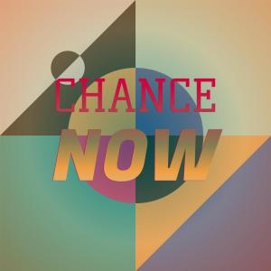 Various Artists的專輯Chance Now