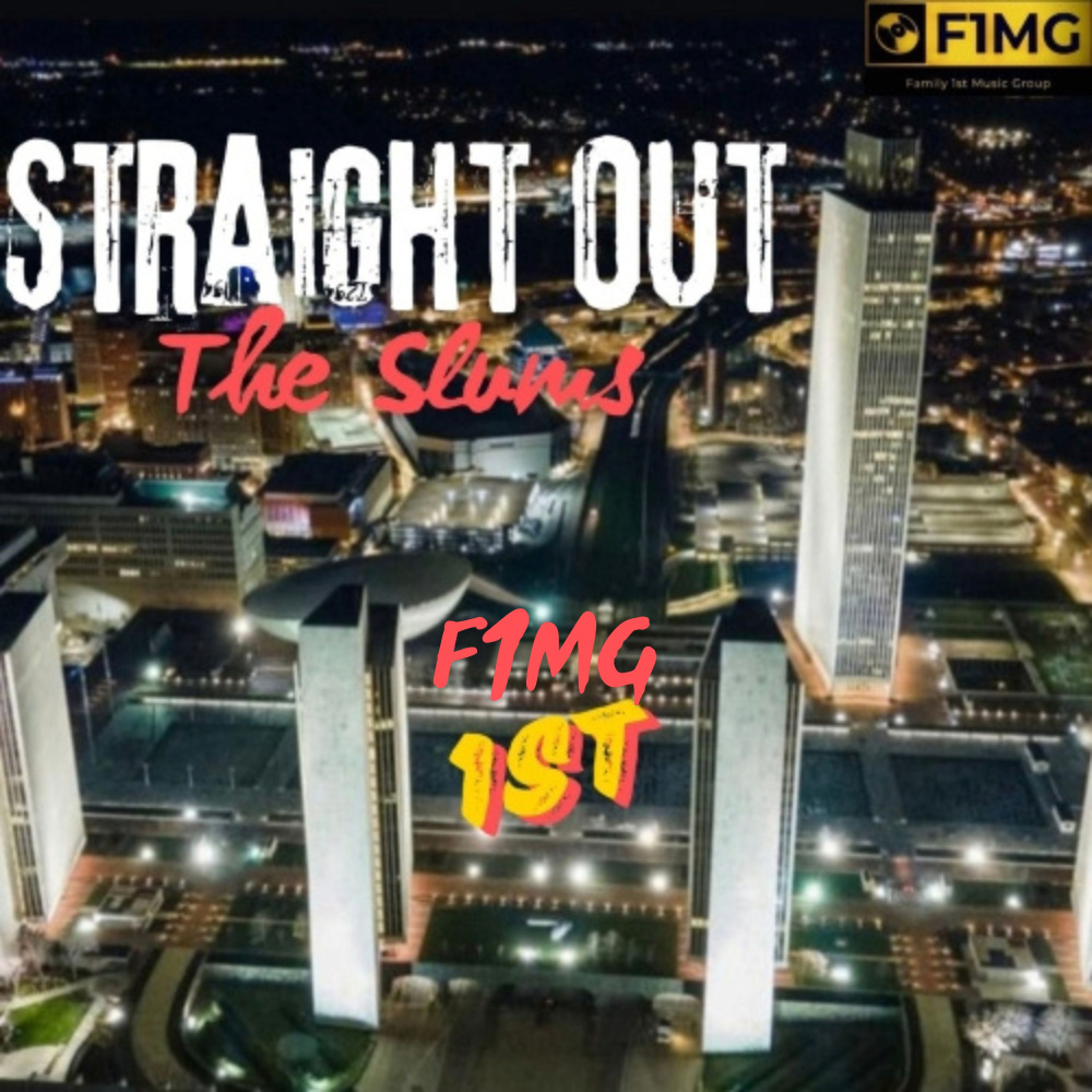 Straight out the Slums (Explicit)