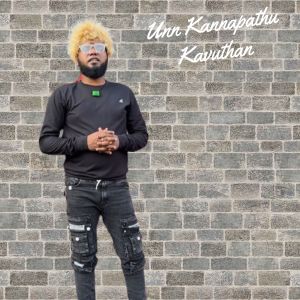 Listen to Unn Kannapathu Kavuthan song with lyrics from Saravedi Saran