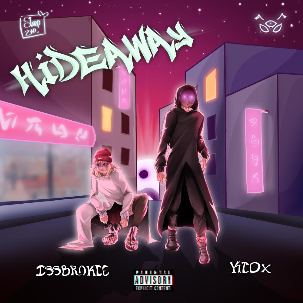 HIDEAWAY (feat. ISSBROKIE) (Explicit)