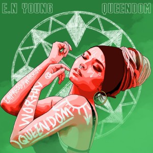收聽E.N Young的Queendom歌詞歌曲