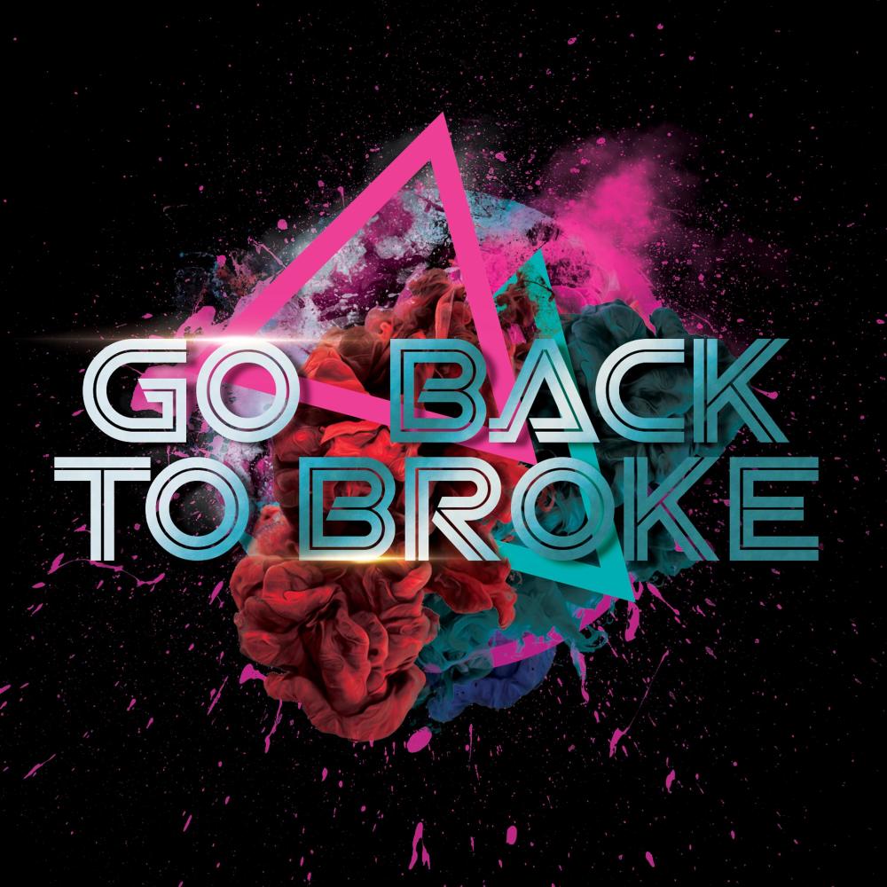Go Back To Broke (Explicit)