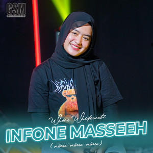 ดาวน์โหลดและฟังเพลง Infone Masseehh (Ninu Ninu Ninu) พร้อมเนื้อเพลงจาก Woro Widowati