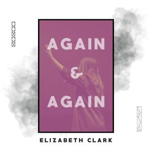 Elizabeth Clark的專輯Again & Again