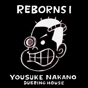Yousuke Nakano的專輯Reborns 1