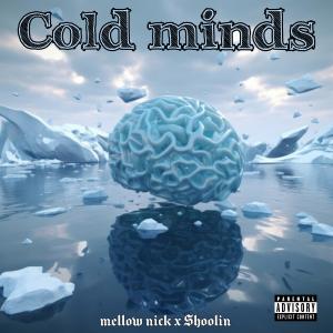 Album COLD MINDS (Explicit) from PROFIT MUSIC