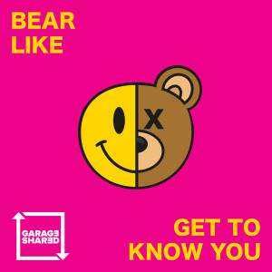 Bear Like的專輯Get To Know You