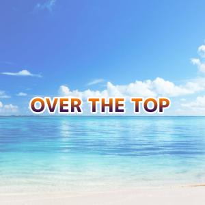 收聽北谷洋的OVER THE TOP (動畫《ONE PIECE海賊王》新篇章主題曲) (Instrumental)歌詞歌曲