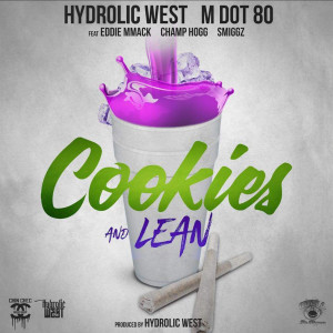 Cookies and Lean (feat. Eddie MMack, Champ Hogg & Smiggz) (Explicit)