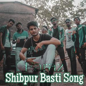 Listen to Shibpur Basti Song song with lyrics from Faraz