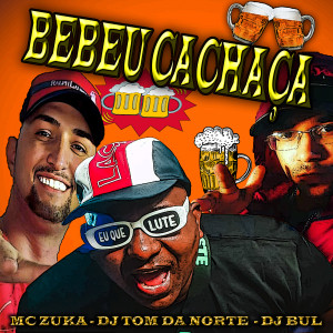 收聽Dj Bul的Bebeu Cachaça (Explicit)歌詞歌曲