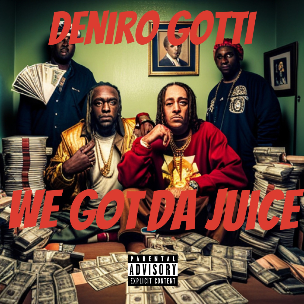 We Got da Juice (Explicit)