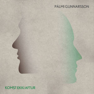 Album Komst ekki aftur from Palmi Gunnarsson
