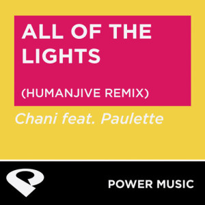 收聽Power Music Workout的All of the Lights (Humanjive Extended Remix)歌詞歌曲