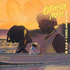 อัลบัม Chikita Mala (With Anselmo Ralph) ศิลปิน Ir Sais