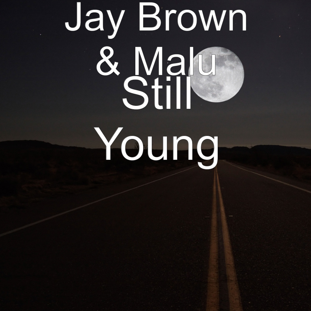 Still Young (Explicit)