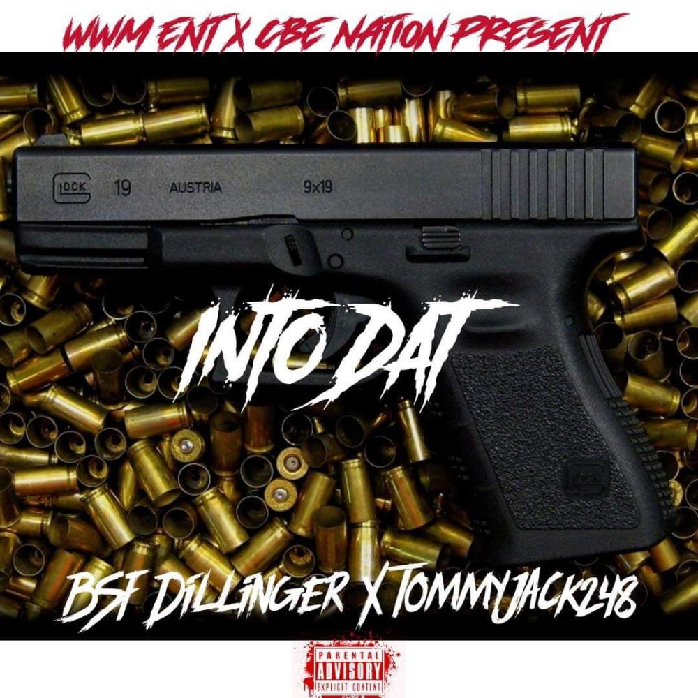 Into Dat! (feat. TommyJack248) (Explicit)