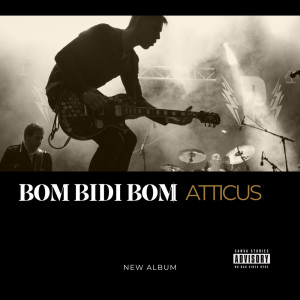 Listen to Bom Bidi Bom song with lyrics from Atticus