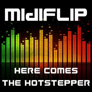 收聽Midiflip的Here Comes the Hotstepper (Breakbeat Club Mix)歌詞歌曲