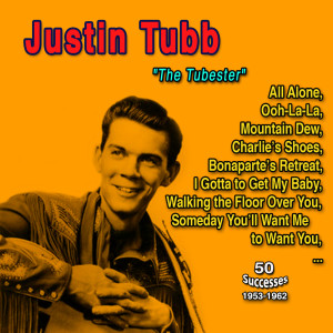 อัลบัม Justin Tubb "J. Tube" (50 Successes - - 1953-1962) ศิลปิน Justin Tubb