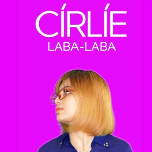Album Laba Laba (Remix) from CIRLIE
