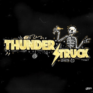 Listen to THUNDERSTRUCK 2023 (Explicit) song with lyrics from Tobias Olsen