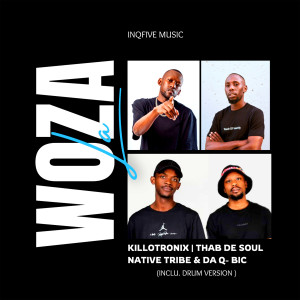 อัลบัม Woza La (Inclu. Drum Version) ศิลปิน KilloTronix