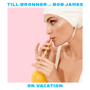 อัลบัม On Vacation ศิลปิน Till Bronner