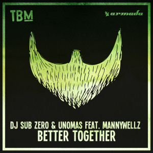 收聽DJ Sub Zero的Better Together歌詞歌曲