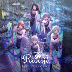 Roselia的专辑Requiem for Fate