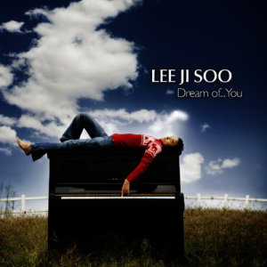 LEE JI SOO的專輯Dream of You
