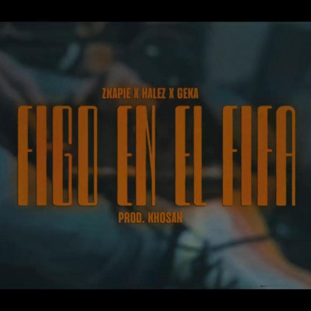FIGO EN EL FIFA (feat. Halez, Geka & SaintJose) (Explicit)