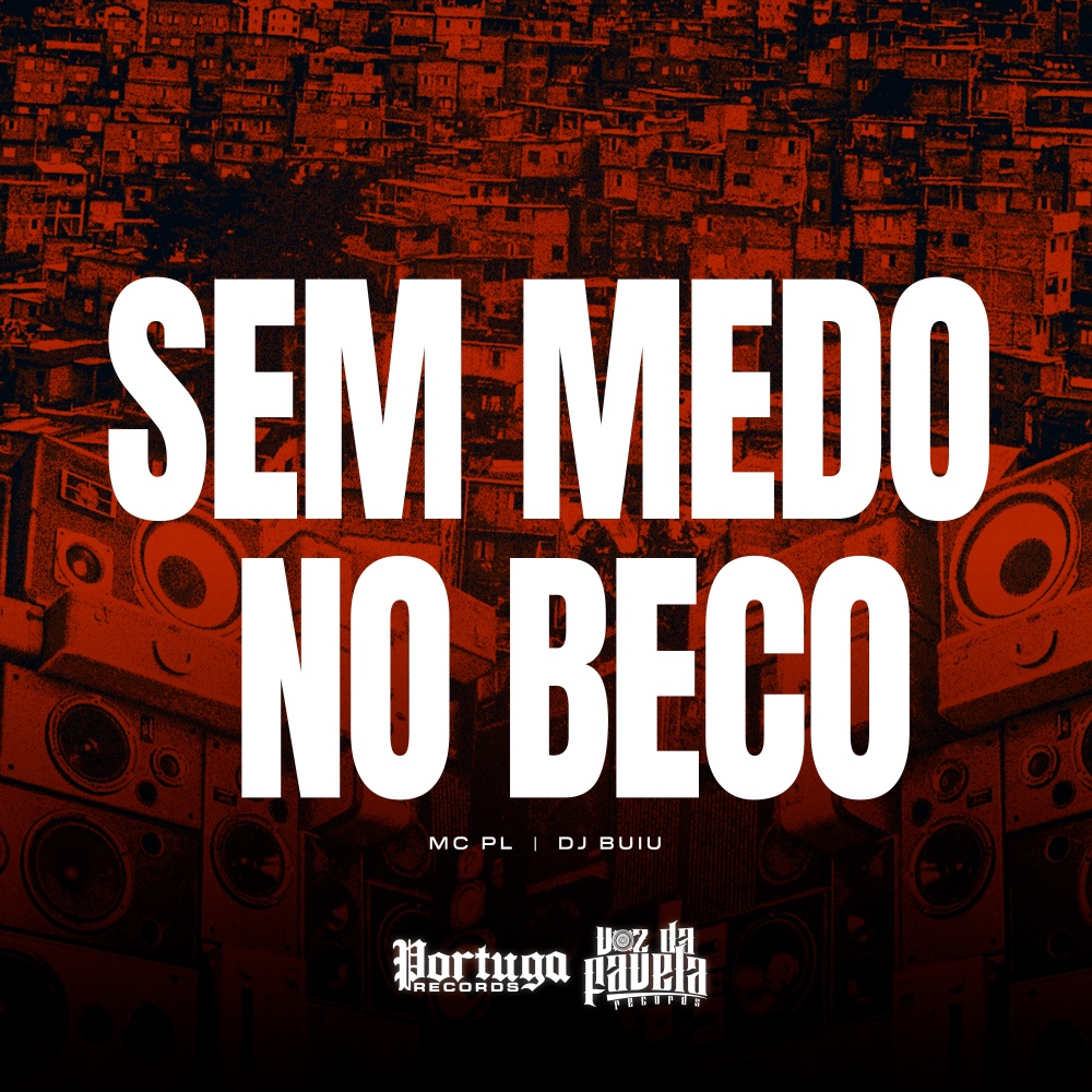 Sem Medo No Beco (Explicit)