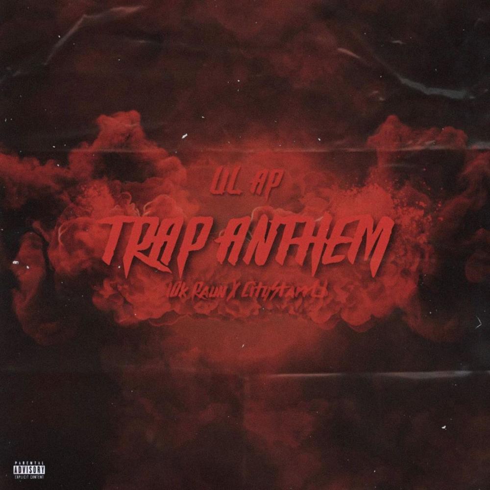 Trap Anthem (feat. 10k Raun & CityStarrLj) (Explicit)