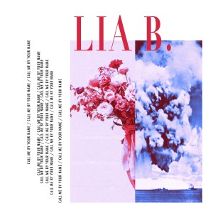 收聽Lia B.的Call Me by Your Name歌詞歌曲