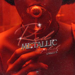 Album Red Metallic Lipstick oleh Unkle T.