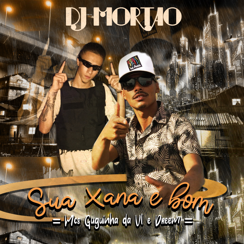 Sua Xana É Bom (Explicit)